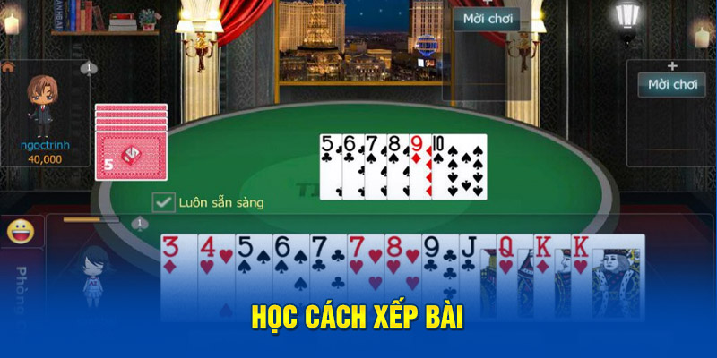 Học cách xếp bài